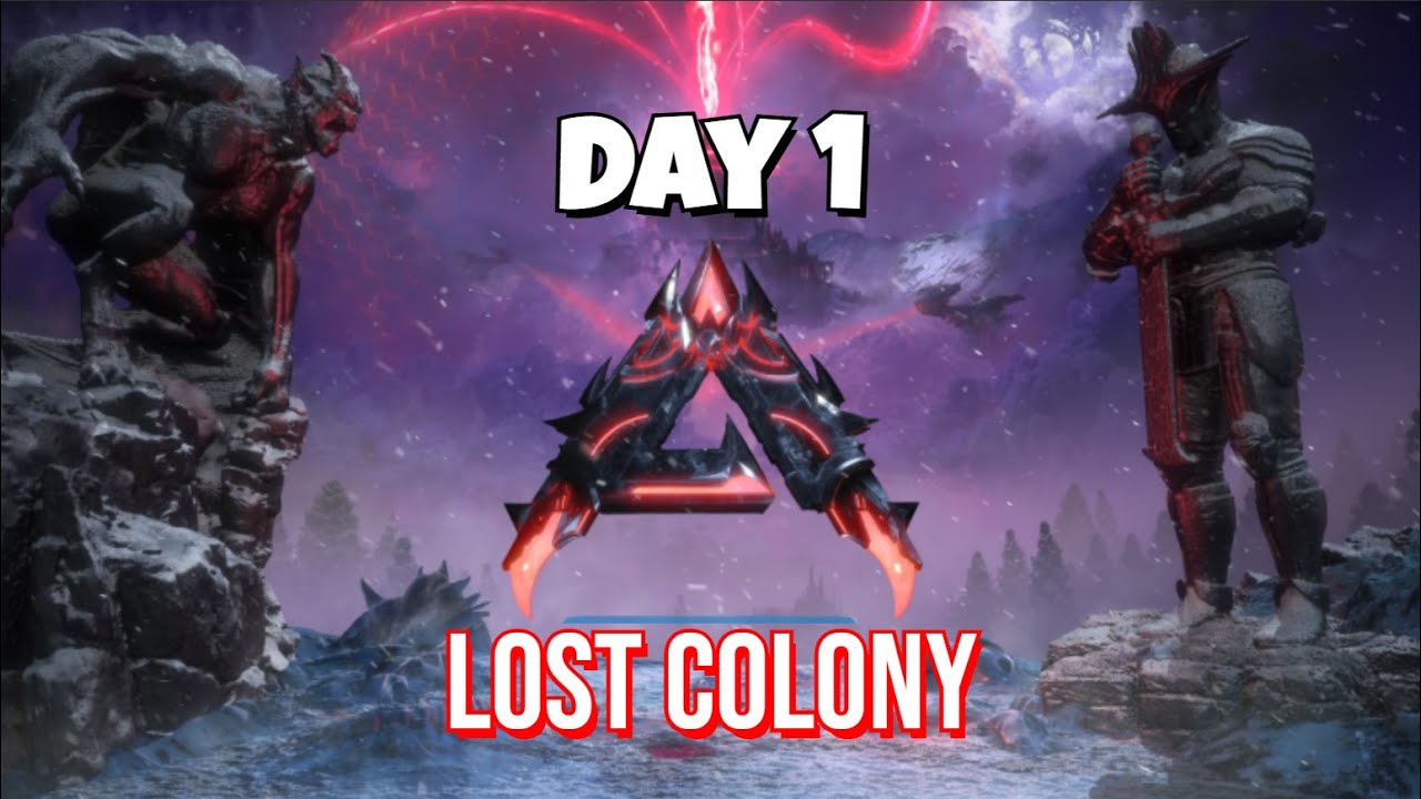 Lost Colony / Day 1 What a rough start! / Ark Survival Ascended
