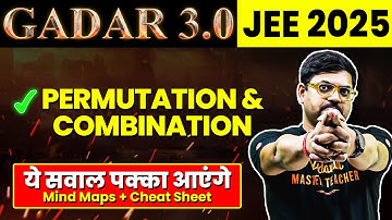 PERMUTATION AND COMBINATION - Theory, Ques, PYQs | JEE 2025 (Jan Attempt) | Gadar 2025 | Harsh Sir
