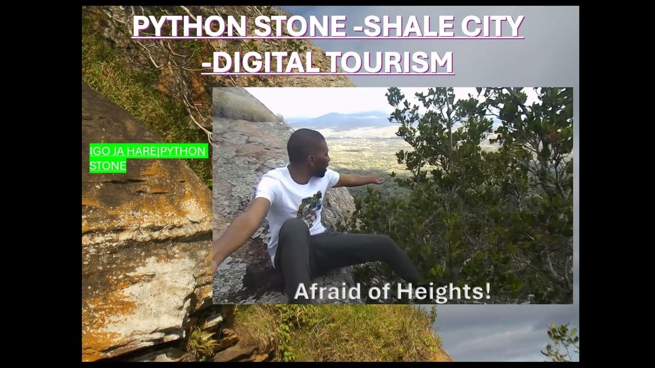 PYTHON STONE PART2- SHALE CITY|DIGITAL TOURISM - YouTube