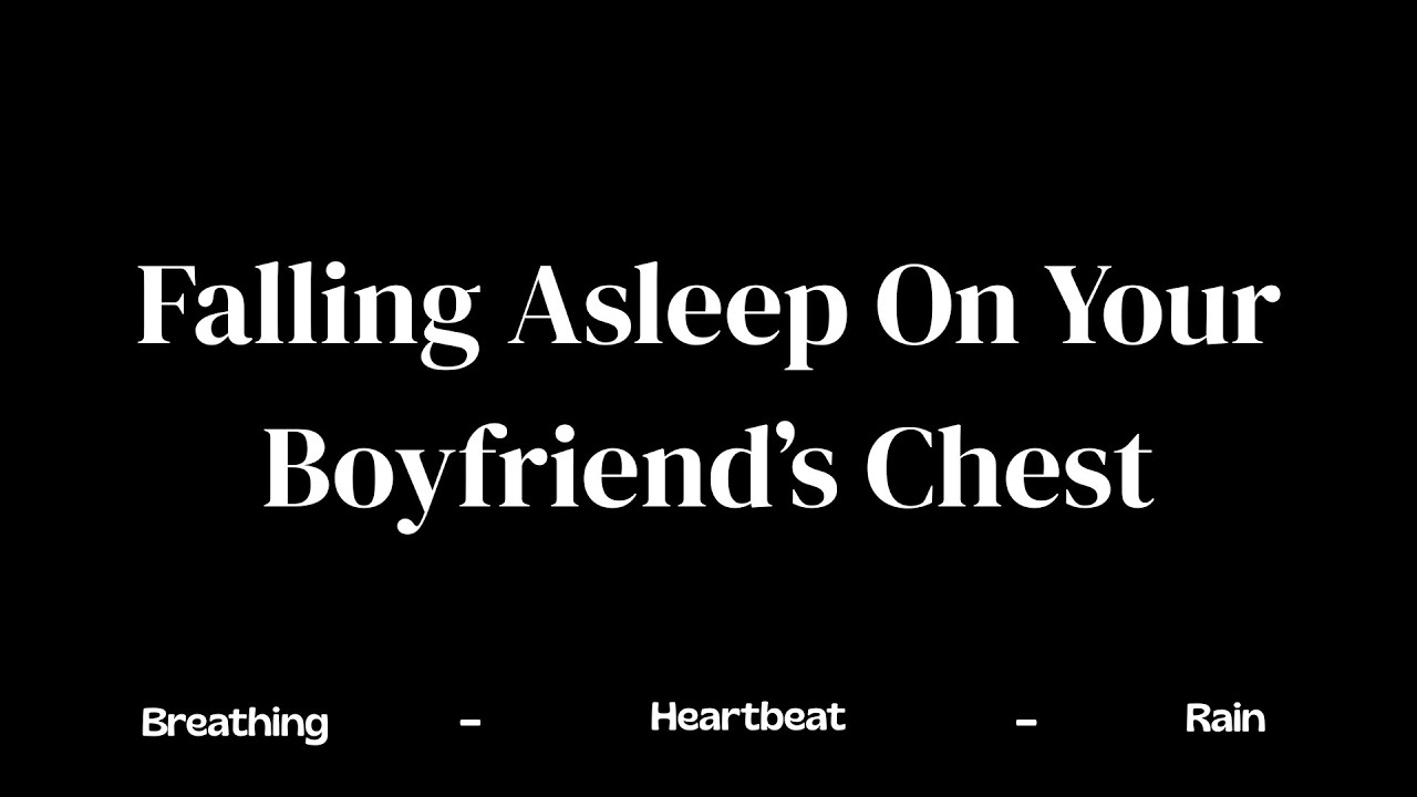 Sleeping On Your Boyfriend's Chest The Whole Night [ASMR] [Breathing] [Heart Beat] [Soft Rain] 💤