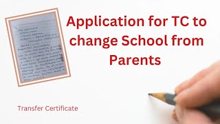 How To Write Application For TC | Application For TC To Change School From Parents