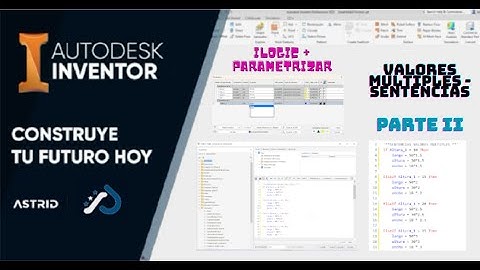 ILOGIC BASIC (PARTE 2) | PARAMETRIZAR & VALORES MULTIPLES | AUTODESK INVENTOR