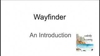 Wayfinder:  An Introduction
