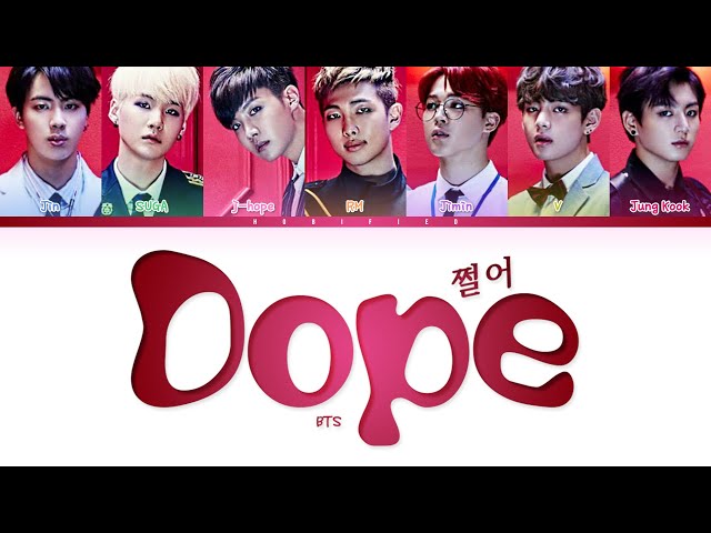 BTS (방탄소년단) — Dope (쩔어) (Color Coded Lyrics Han/Rom