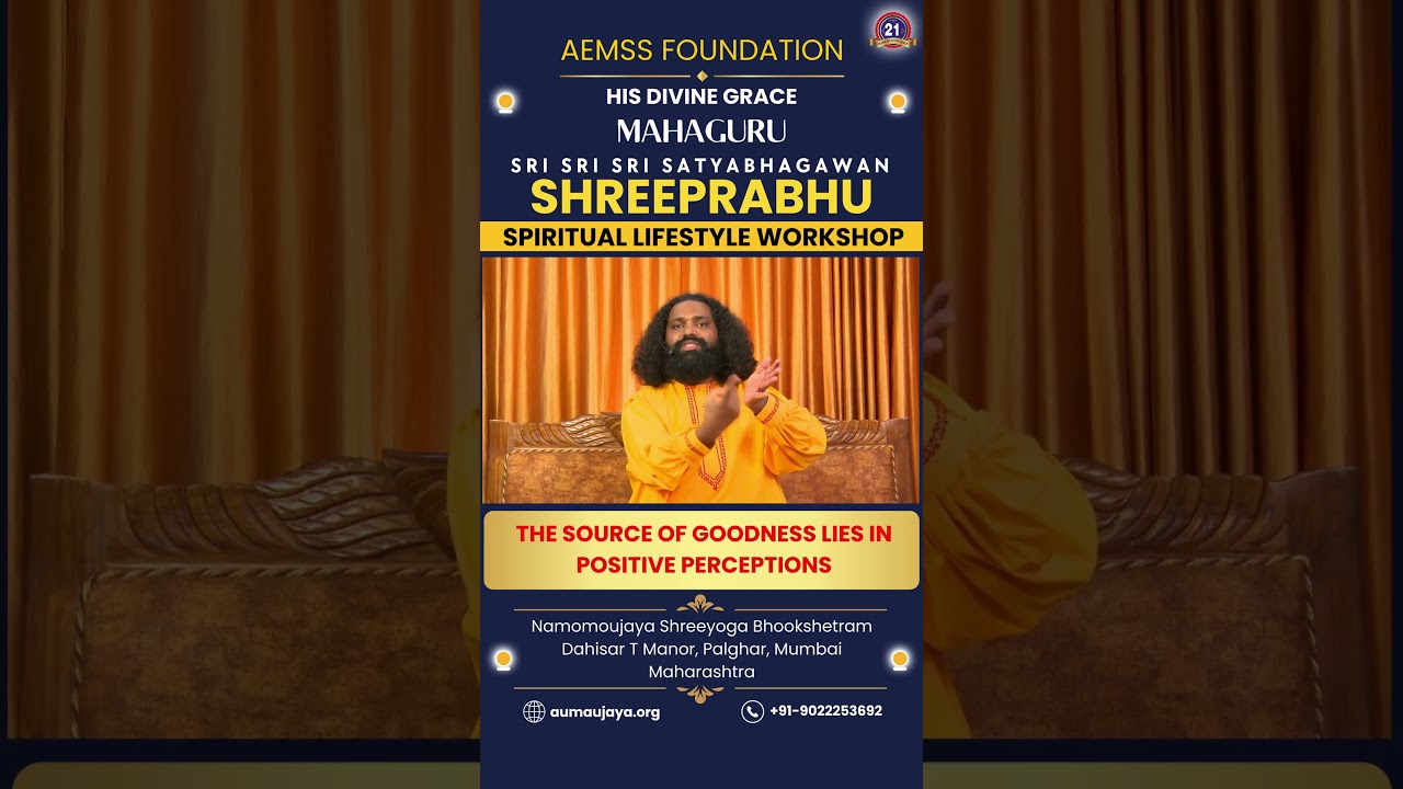 The Source of Goodness Lies in Positive Perceptions | MahaGURU | Spiritual Lifestyle Workshop #short