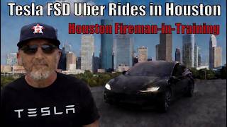 Tesla FSD 14.3.2 Ubers a Houston fireman-in-training (HFD) in northeast Houston