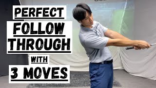 PERFECT FOLLOW THROUGH WITH 3 MOVES