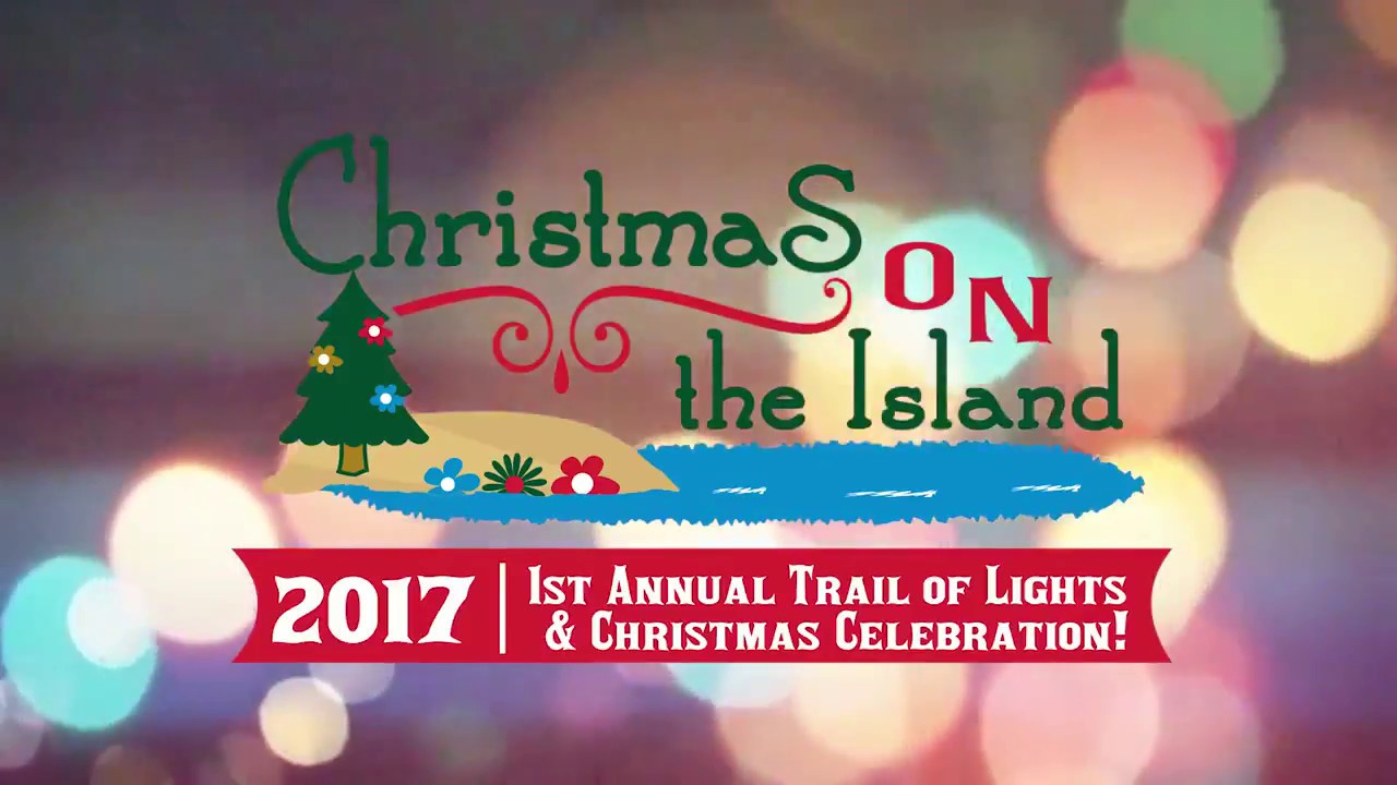 Son's Island presents: Christmas on the Island -Tropical Trail of Lights