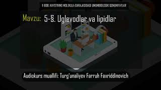 5-§. Uglevodlar va lipidlar