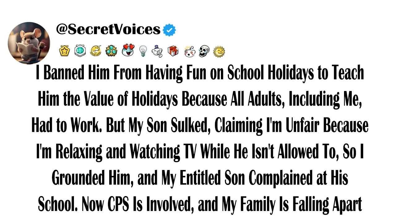 I Banned Him From Having Fun on School Holidays to Teach Him the Value of Holidays Because All A
