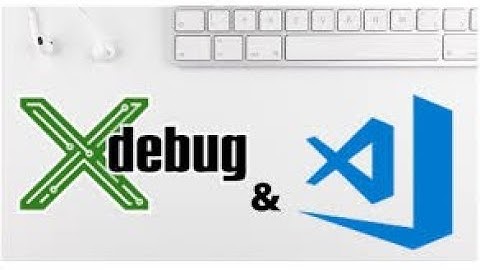 Hướng dẫn cài đặt Xdebug cho dự án PHP | VsCode | PHPSTORM