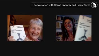 "Seguir con el problema" de Donna Haraway / conversación entre Donna Haraway y Helen Torres / subt