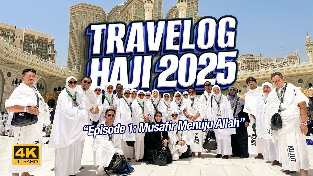 Permulaan musafir Jemaah Haji. Perjalanan penuh kenangan : Travelog Haji 2025 Eps 1