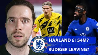 Haaland For £154m?! Should Chelsea Pay That? | Rudiger NO CLOSER To Signing A New Contract? thumbnail