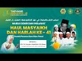 LIVE, HAUL MASAYIKH & HARLAH KE-41 DARUL ULUM PONCOL