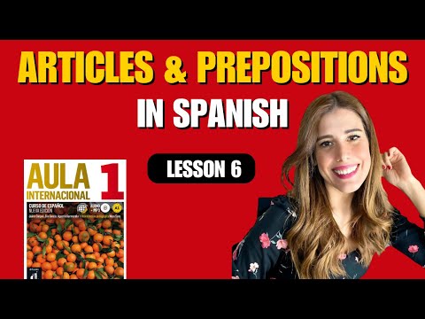 Learn Spanish Grammar: Articles & Prepositions Explained | Learn Spanish