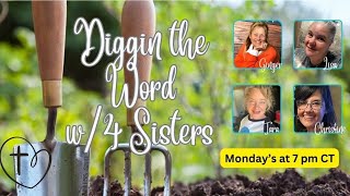 Diggin in the word with 4 sisters/ Bible study, Jesus is lord, Christianity, Jesus, God, faith, love