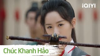 Quận chúa trổ tài bắn cung siêu đỉnh | CHÚC KHANH HẢO