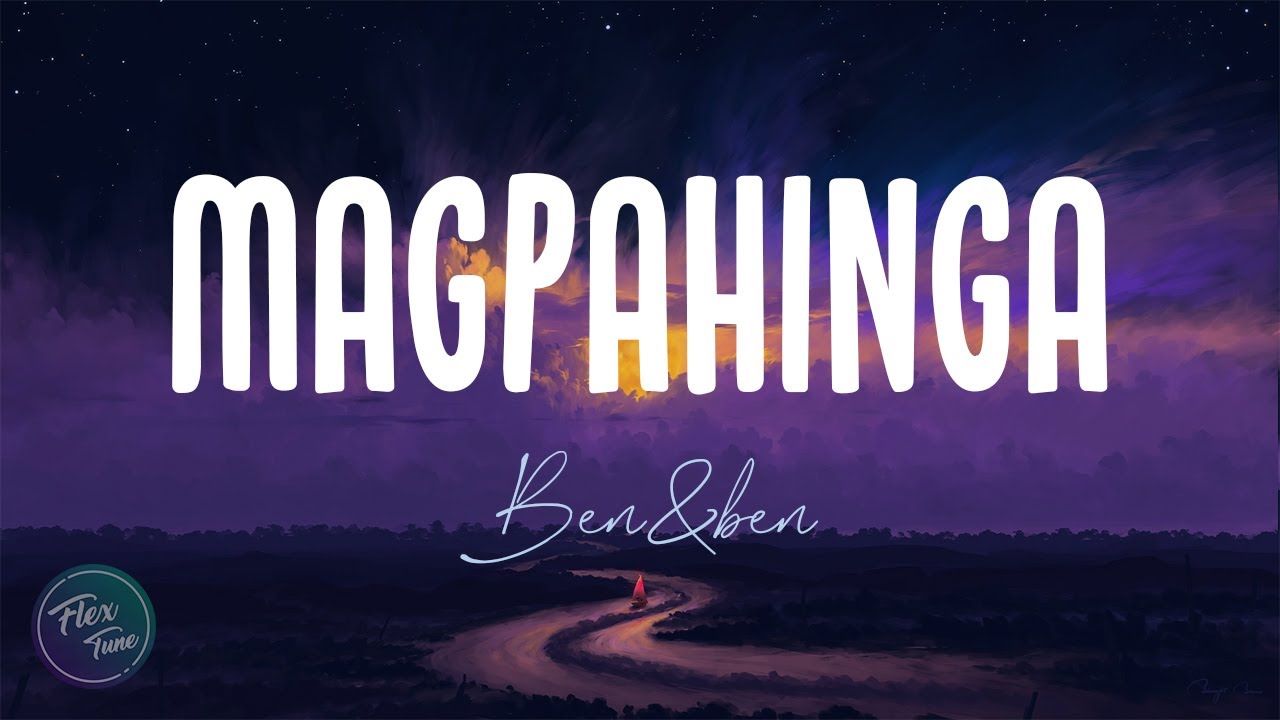 Ben&Ben - Magpahinga (Lyric Video)