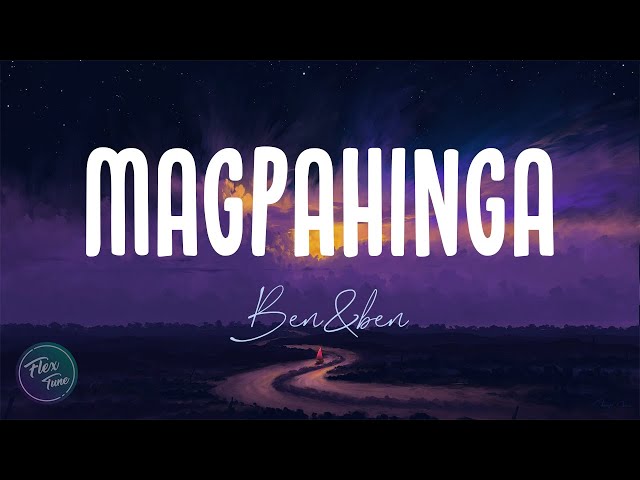 Ben&Ben - Magpahinga (Lyric Video)