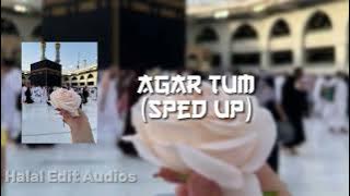 Agar Tum | Sped up | Siedd