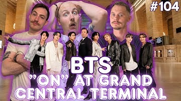 BTS - ON @ Grand Central Terminal (The Tonight Show) *REACTION*