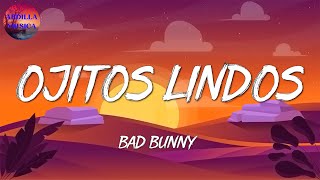 Bad Bunny - Ojitos Lindos | Karol G, Romeo Santos, SHAKIRA (Letra)