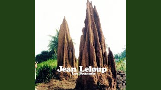 Video thumbnail of "Jean Leloup - Fourmis"