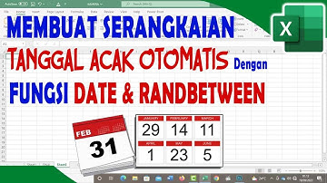 Membuat Serangkaian Tanggal Acak (Random) dengan Fungsi Date dan Randbetween