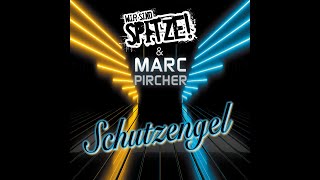 Wir sind SPITZE! &amp; Marc Pircher - Schutzengel