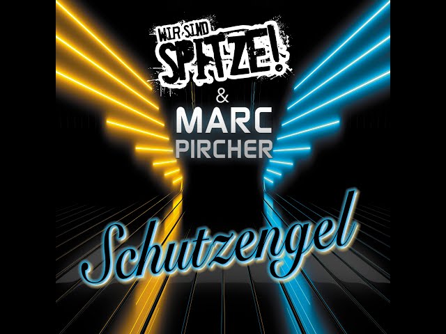 Wir sind SPITZE! x Marc Pircher - Schutzengel