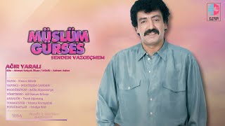 Müslüm Gürses - Ağır Yaralı / Uzun Versiyon / Elenor Müzik