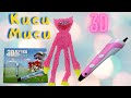 КИСИ МИСИ из POPPY PLAYTIME 3D Ручкой :)