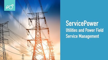 ServicePower | Power & Utilities Industry Field Service Management