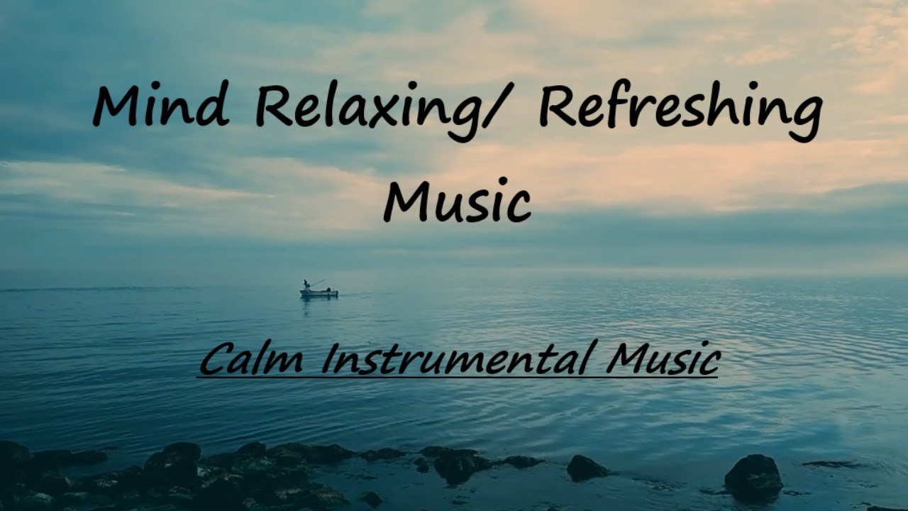 Soft Calm Music. Special Mind Relaxation!.