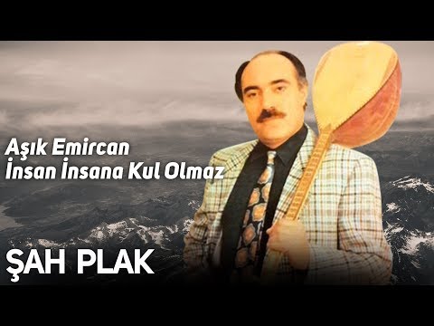 Aşık Emircan - Sadık Dostum Anam Oldu [ Şah Plak ]