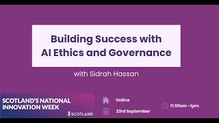 Details Scotland's National Innovation Week - Building Success with AI Ethics and Governance Guide