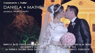 Daniela e Matheus | Wedding Trailer