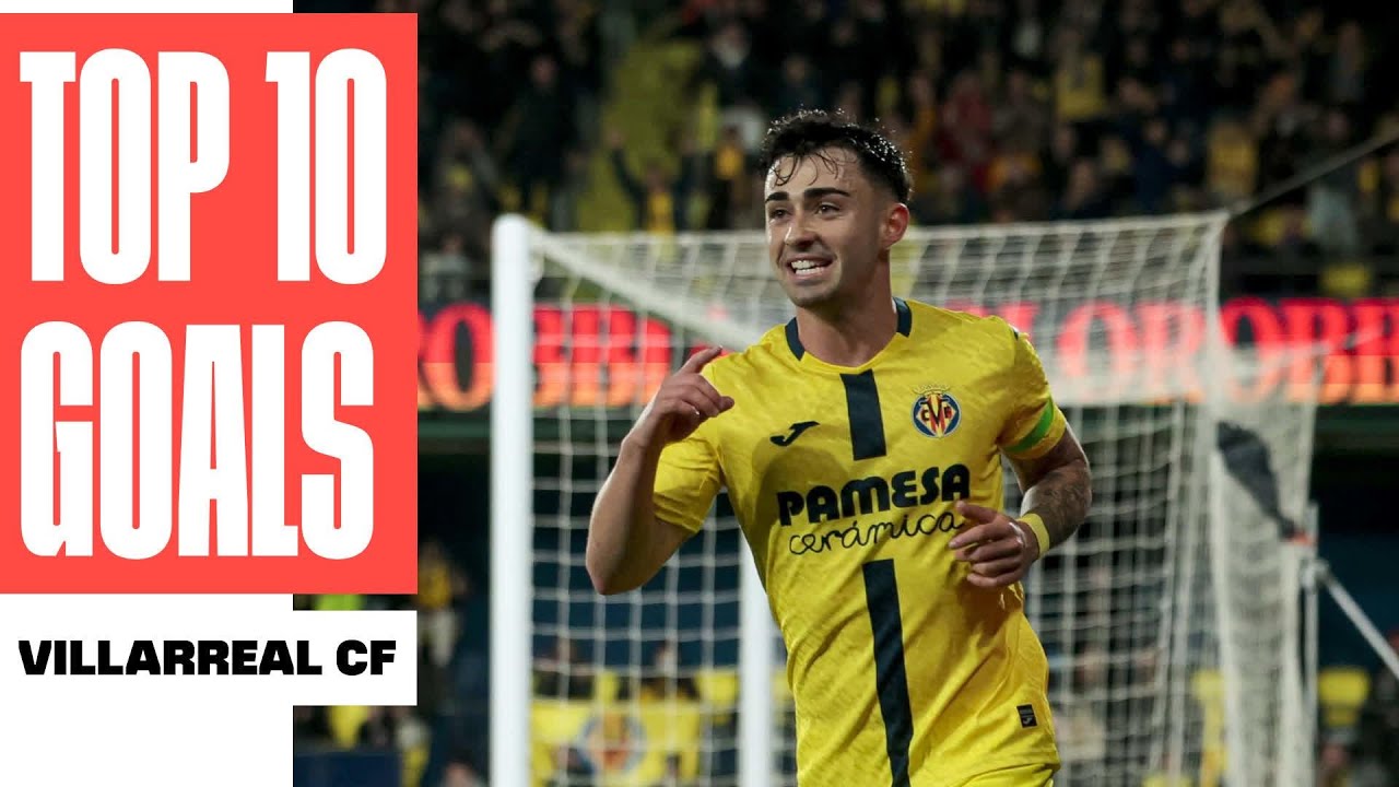 ¡Los 10 MEJORES GOLES del VILLARREAL CF en LALIGA 2025/26! 💛