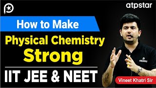 How to make physical chemistry strong? IIT JEE & NEET | Vineet Khatri Sir | ATP STAR Kota screenshot 4