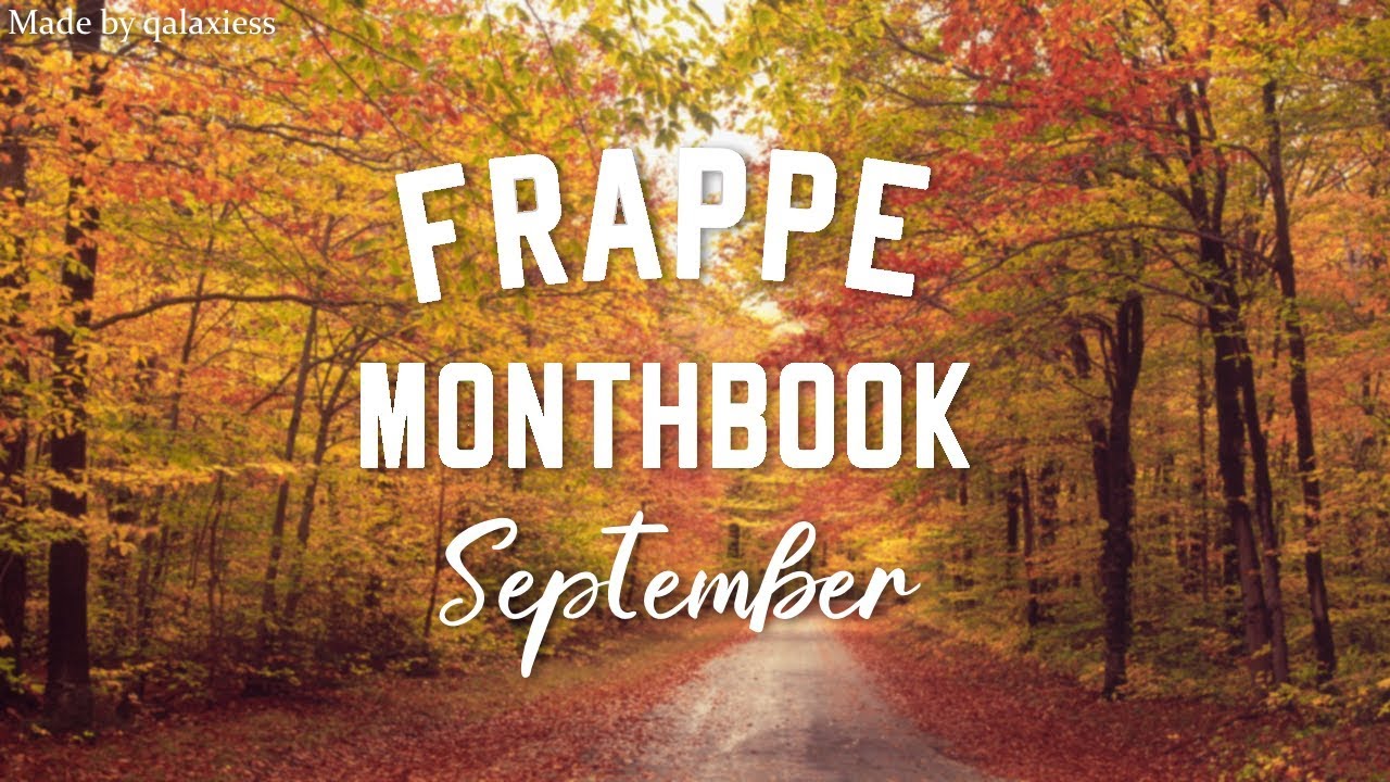Frappe Monthbook September 2018 YouTube