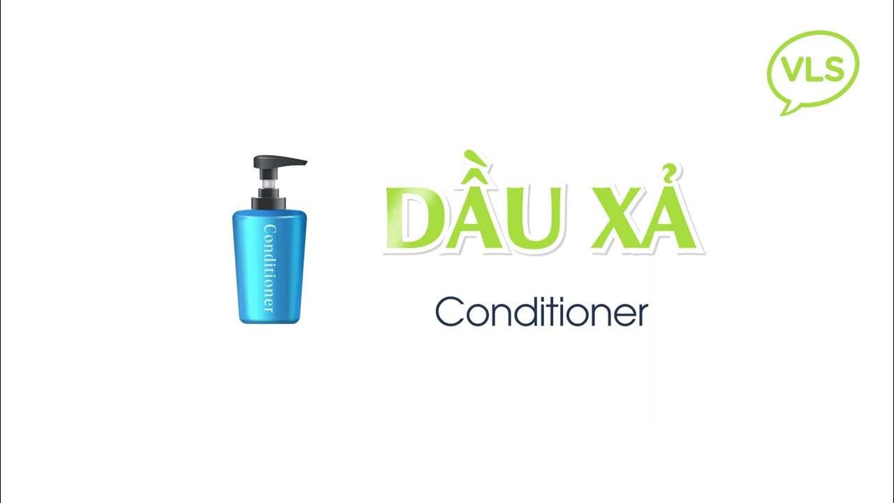 [VLS] Daily Vietnamese Pronunciation How to Say "Conditioner" in