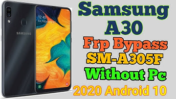 Samsung Galaxy A30 SM-A305F FRP bypass 2020 NEW Android security patch lavel frp bypass