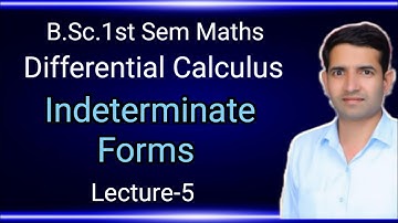 L-5 Indeterminate forms Differential Calculus B.Sc.1st semester math by Jitendra kumar