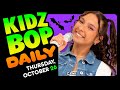 KIDZ BOP Daily - Thursday, October 26