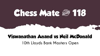 Viswanathan Anand vs Neil McDonald • 10th LIoyds - Bank Masters, Open