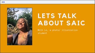 Lets Talk About SAIC | With Lo, a photo/ illustration student