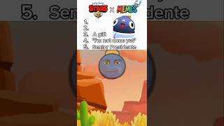 The End Top 5 Memes In Brawl Stars