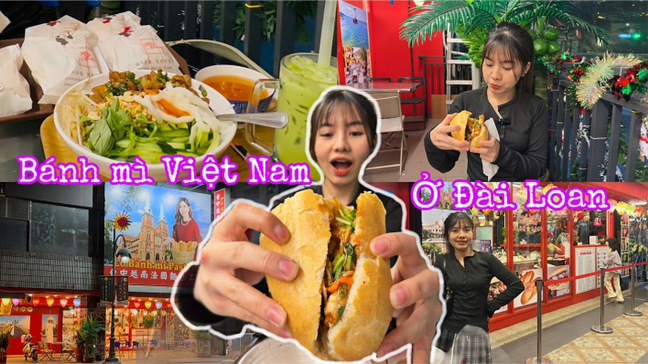 Thưởng thức bánh mì VIỆT NAM khi ở Đài Loan!