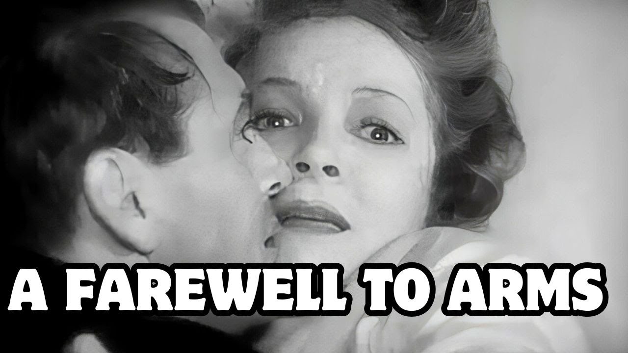 A Farewell to Arms (1932) Full Movie [Frank Borzage] [Drama, Romance, War]